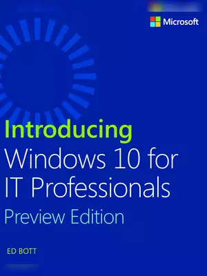 Introducing Window 10 for IT Professionals