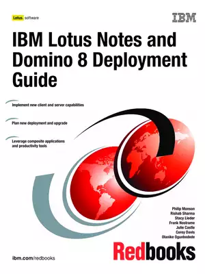 IBM New Lotus Notes and Domino 8 Deployment Guide