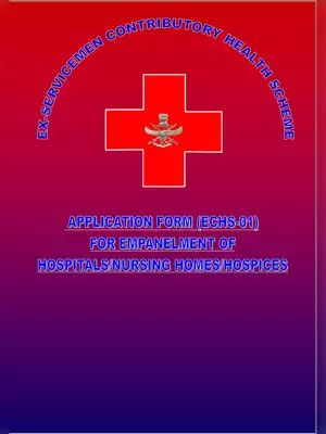 Application Form (ECHS-1) For Empanelment of Hospitals / Nursing Homes / Hospices