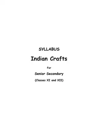 NCERT Indian Crafts Syllabus for Classes XI and XII