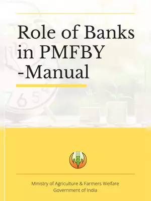 Pradhan Mantri Fasal Bima Yojana (PMFBY) Bank Role Manual