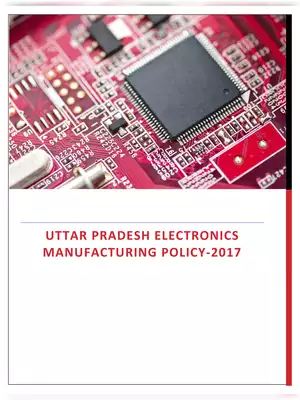 UP MSME Electronics Manufacturing Policy 2017