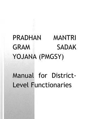 Pradhan Mantri Gram Sadak Yojana (PMGSY)