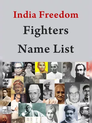Freedom Fighters of India with Name List