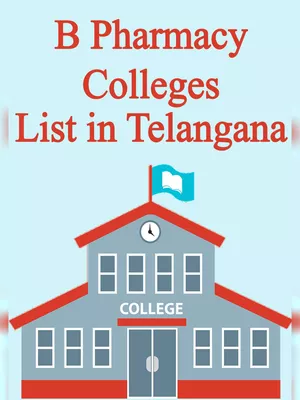 B Pharmacy Colleges List in Telangana