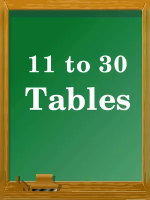 11 to 30 Tables