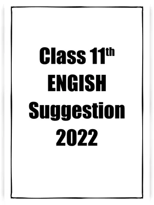 Class 11 English Suggestion 2022