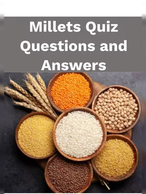 Millets Quiz Questions and Answers