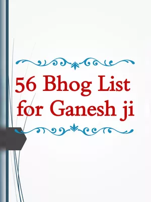 56 Bhog List for Ganesh Ji