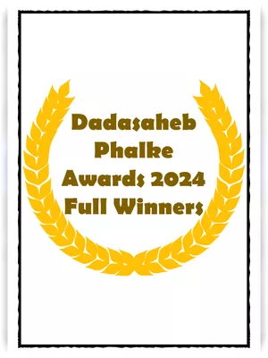 Dadasaheb Phalke Awards 2024 Full Winners List PDF