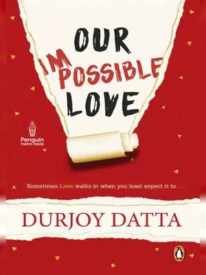 Our Impossible Love by Durjoy Datta