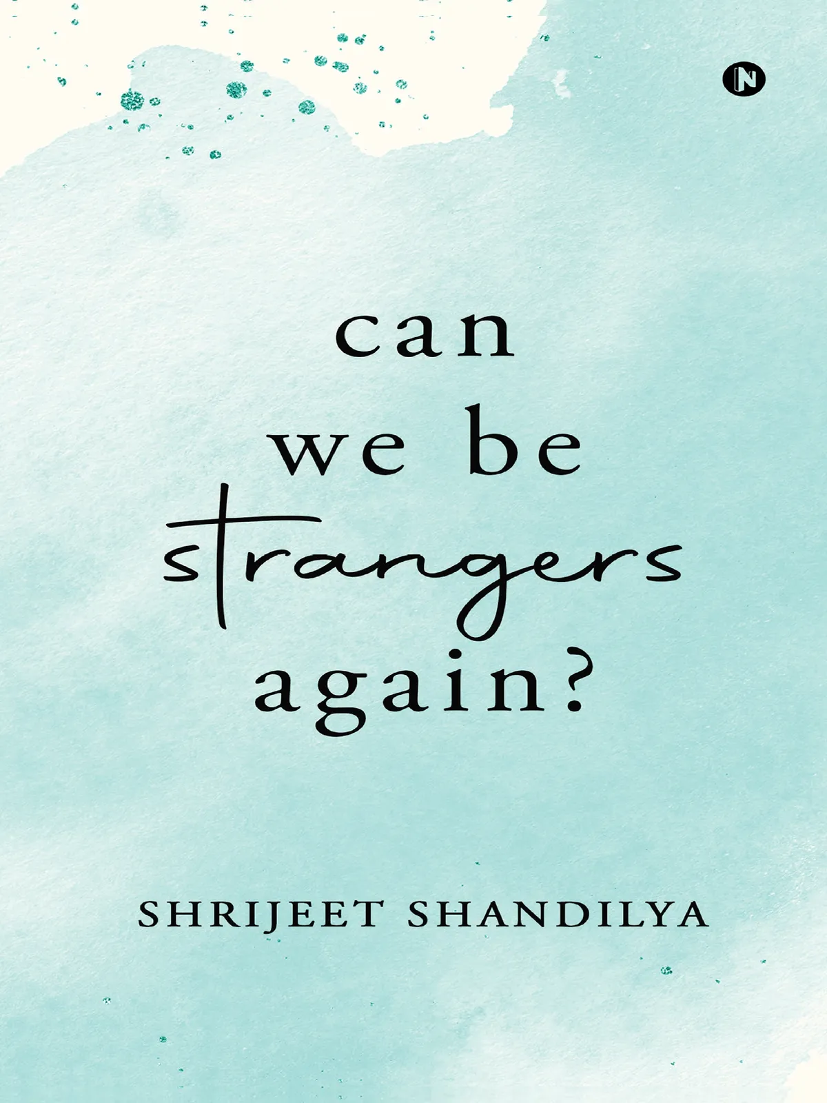Can We Be Strangers Again Book