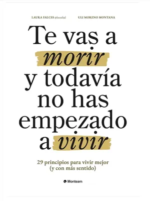 Te vas a morir y todavía no has empezado a vivir English