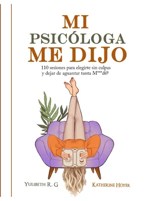 Mi Psicóloga Me Dijo Libro English