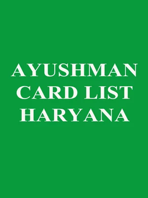 Ayushman Card List Haryana 2024