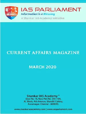 Current Affairs Magazine March 2020 By IAS Parliament