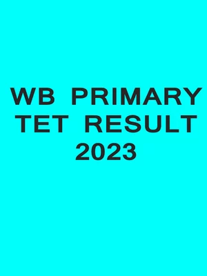WB Primary TET Result 2023 