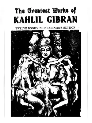 Collected Works of Kahlil Gibran