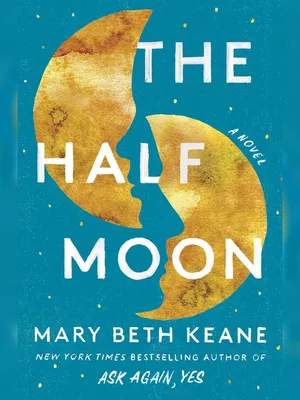 The Half Moon by Mary Beth Keane PDF