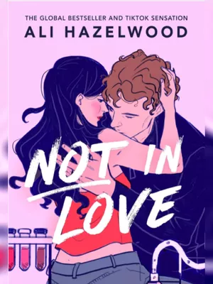 Not in Love by Ali Hazelwood