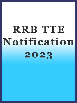 RRB TTE Notification 2023